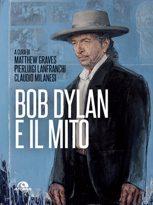 cover image of Bob Dylan e il mito
